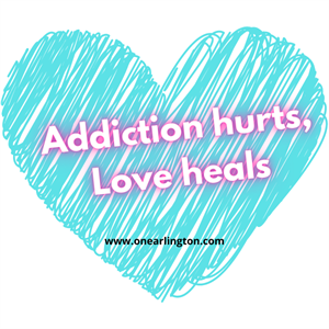 Addiction hurts Love heals (English)