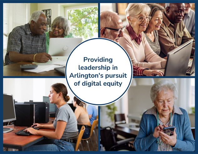 Tagline: Providing leadership in Arlington's pursuit of digital equity. Four images depicting people using computers and other devices in their homes or in public spaces.